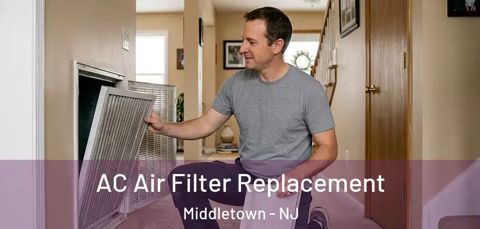  AC Air Filter Replacement Middletown - NJ